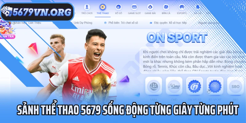 Sảnh thể thao 5679 sống động từng giây từng phút